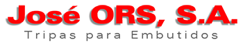 JOSE ORS, TRIPAS NATURALES PARA EMBUTIDOS